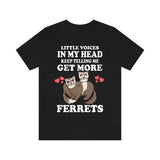Little Voices Keep Telling Me Get More Ferrets Shirt, Ferret Lover Shirt, Cute Ferret Shirt, Ferret Owner Gift, Animal Ferret Boy Girl Shirt Image 1