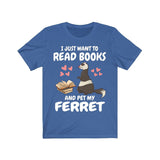 I Just Want To Read Books And Pet Me Ferret Shirt, Ferret Lover Shirt, Cute Ferret Shirt, Ferret Owner Gift, Animal Ferret Boy Girl Shirt Image 2