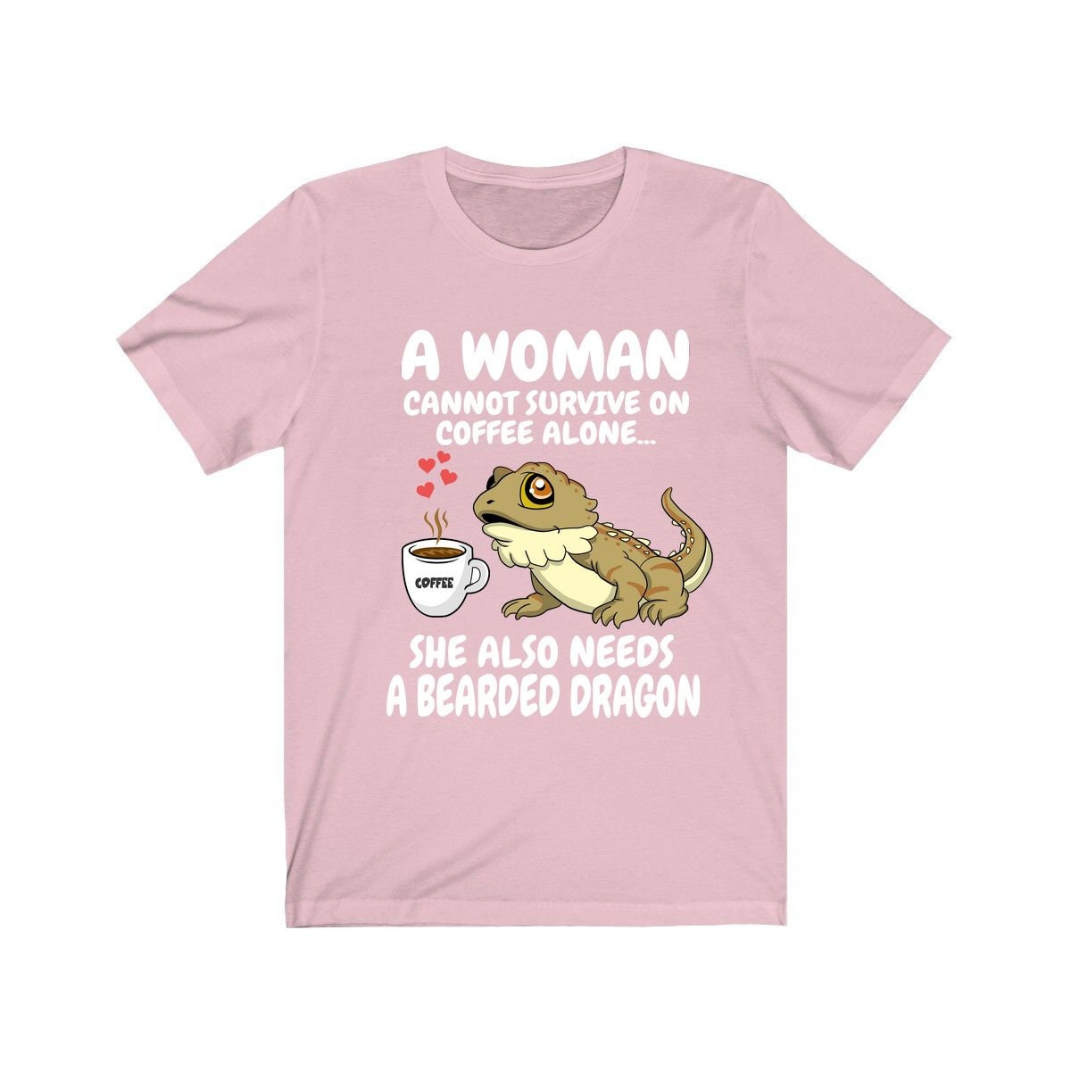 A Woman Cannot Survive On Coffee Alone She Needs A Bearded Dragon Shirt, Bearded Dragon Owner Shirt, Girl Bearded Dragon Lover Gift Shirt Image 4