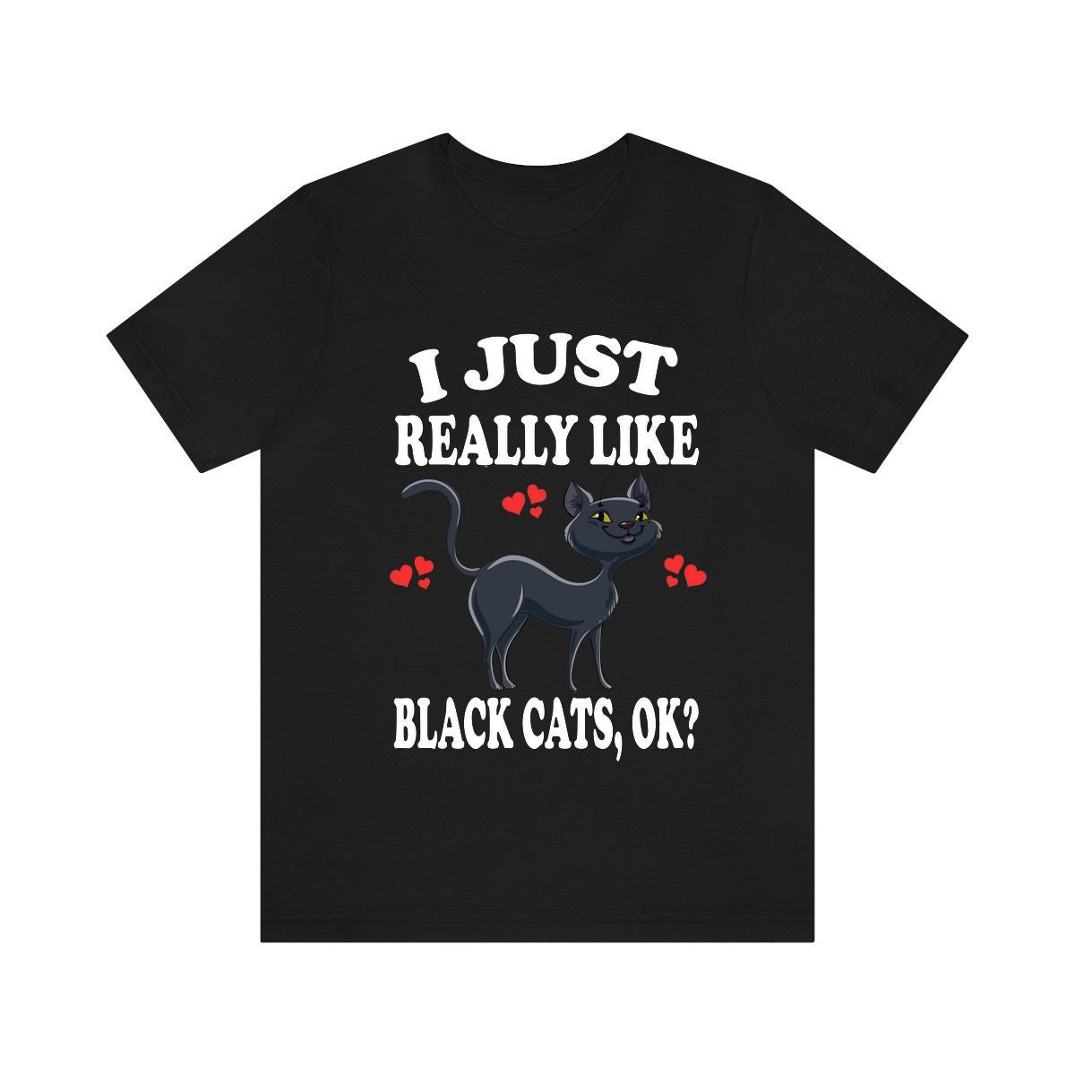 I Just Really Like Black Cats Ok Shirt, Cat Lover Shirt, Cat Mom Shirt, Funny Cat Gift, Boy Girl Shirt Image 2
