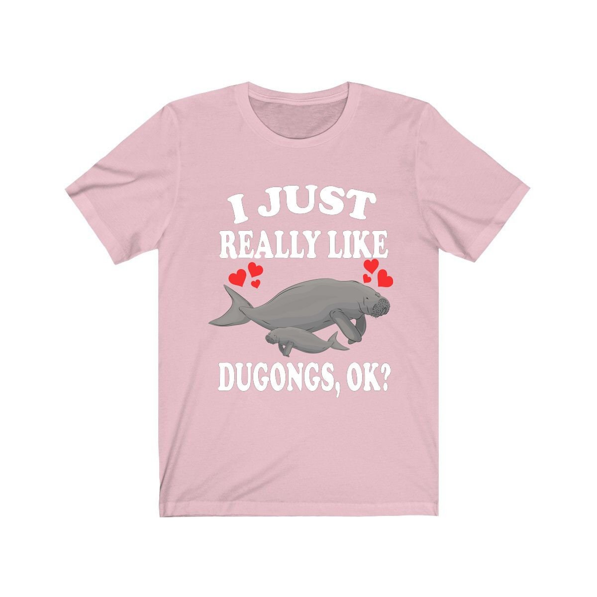 I Just Really Like Dugongs Ok Shirt, Dugong Lover Shirt, Dugong Gift, Animals Adult Toddler Infant Kids Gift T-Shirt Image 4