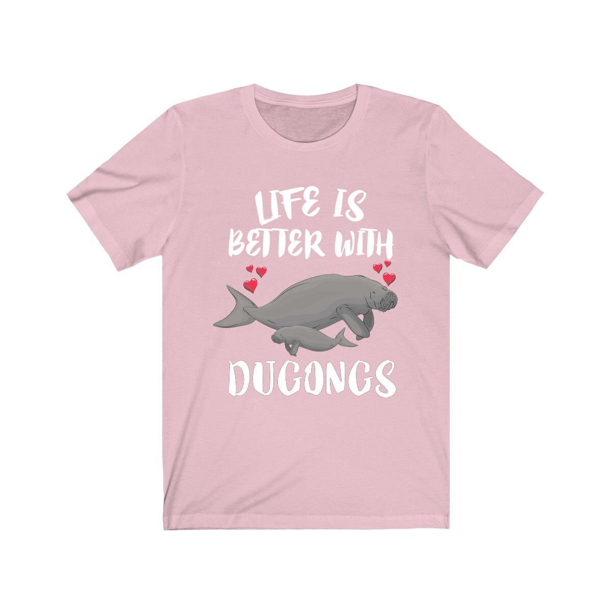 Life Is Better With Dugongs Shirt, Dugong Lover Shirt, Dugong Gift, Animals Adult Toddler Infant Kids Gift T-Shirt Image 4