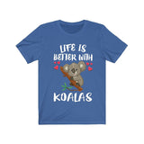 Life Si Better With Koalas Shirt, Koala Lover Shirt, Cute Koala Shirt, Koala Gift, Adult Boy Girl T-Shirt Image 2