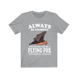 Always Be Yourself Unless You Can Be A Flying Fox Bat Shirt, Bat Lover Shirt, Bat Shirt, Flying Fox Bat Gift, Animal Adult Kids T-Shirt Image 3