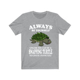 Always Be Yourself Unless You Can Be A Snapping Turtle Shirt, Turtle Lover Shirt, Turtle Shirt, Turtle Lover Gift, Animal Shirt Image 3