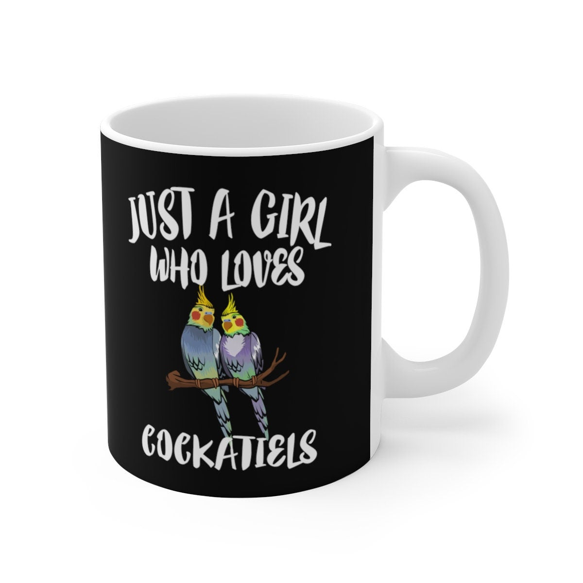 Just A Girl Who Loves Cockatiels Parrot Tee Coffee Mug, Cockatiel Lover Gift, Cockatiel Animal Mug Image 1