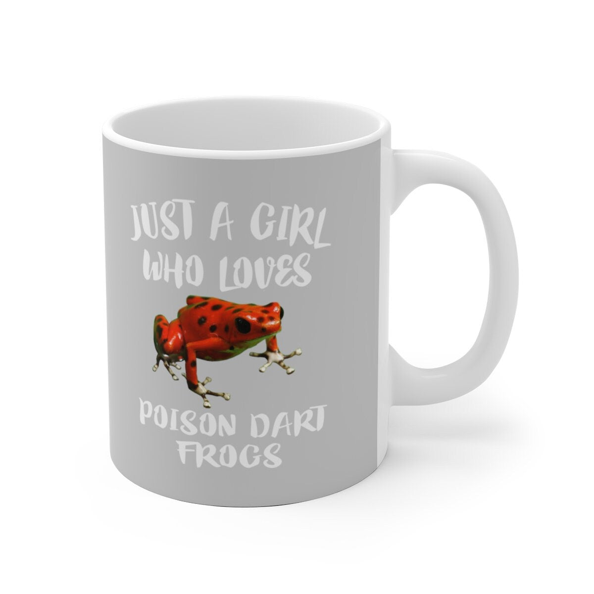 Just A Girl Who Loves Poison Dart Frogs Tee Coffee Mug, Dart Frog Lover Gift, Dart Frog Animal Mug Image 1