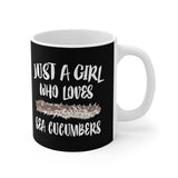 Just A Girl Who Loves Sea Cucumbers Tee Coffee Mug, Sea Cucumber Lover Gift, Sea Cucumber Animal Mug Image 1