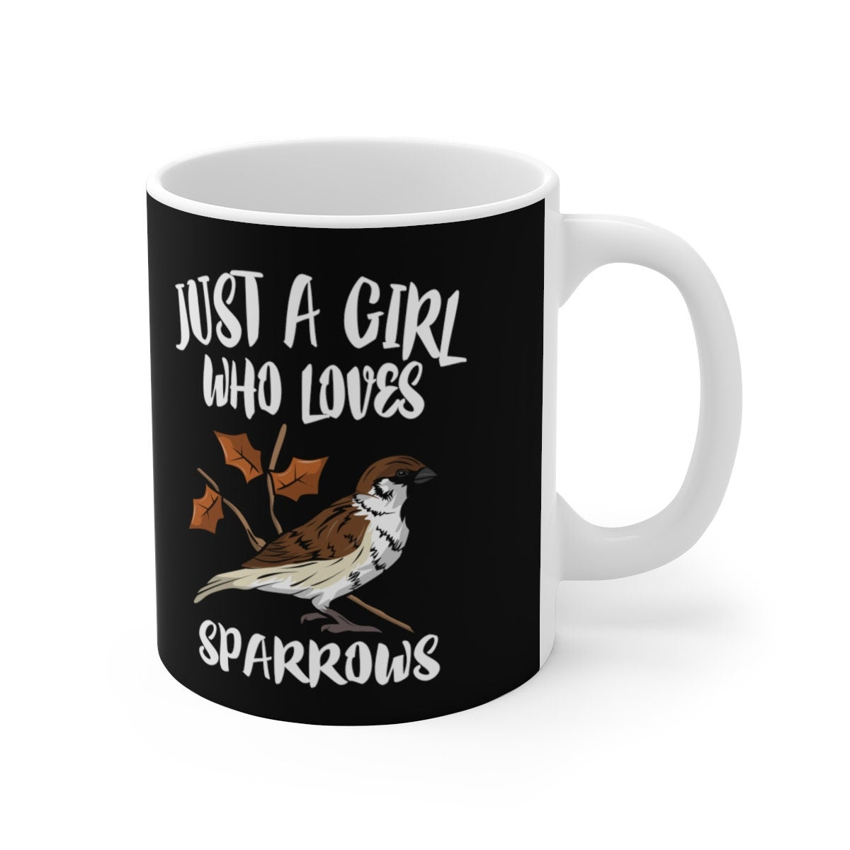 Just A Girl Who Loves Sparrows Bird Tee Coffee Mug, Sparrow Lover Gift, Birding Animal Mug Image 2