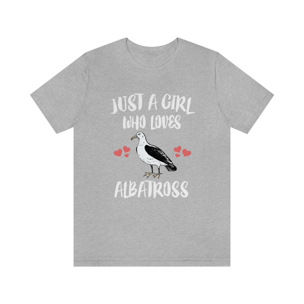 Just A Girl Who Loves Albatross Birds Shirt, Albatross Lover Shirt, Albatross Lover Gift, Birding Tee, Animal Adult Toddler Kids T-Shirt Image 1