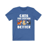 Cats Make Everything Better Shirt, Cat Lover Shirt, Cat Shirt, Cat Funny Shirt, Cat Lover Gift, Cat Boy Girl T-Shirt Image 2