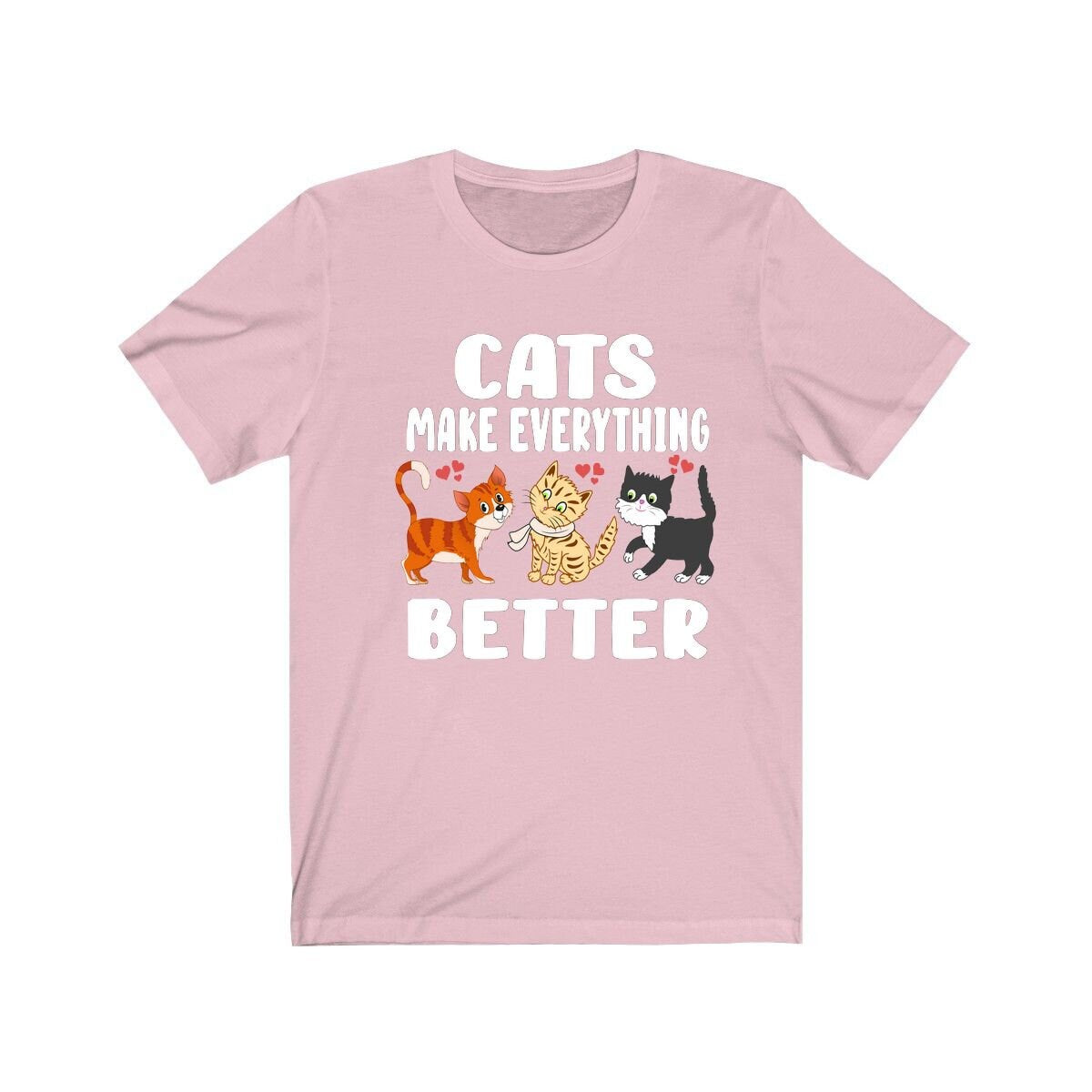 Cats Make Everything Better Shirt, Cat Lover Shirt, Cat Shirt, Cat Funny Shirt, Cat Lover Gift, Cat Boy Girl T-Shirt Image 4
