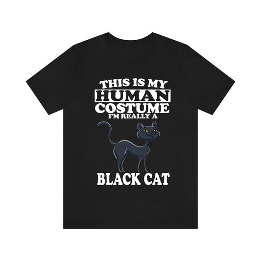 This Is My Human Costume I'm Really A Black Cat Shirt - black cat print design