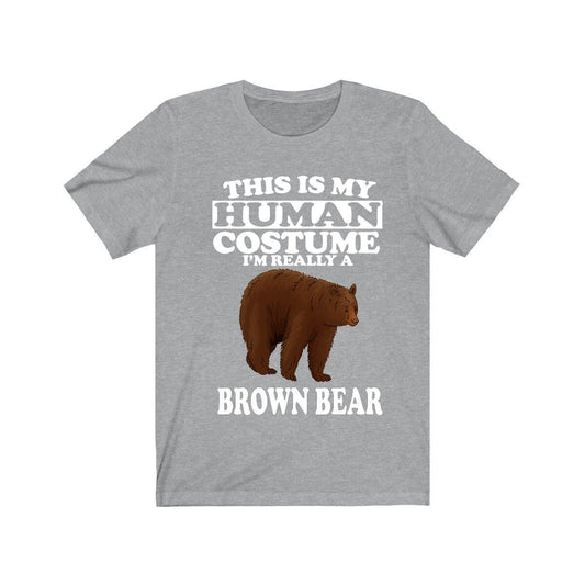 This Is My Human Costume I'm Really A Brown Bear Shirt - brown bear print design