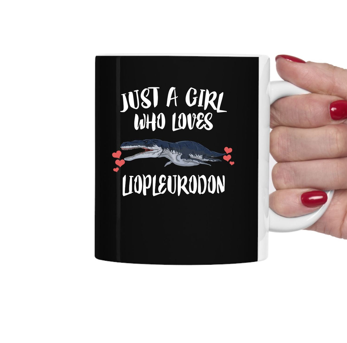Just A Girl Who Loves Liopleurodon Dinosaur Tea Coffee Mug, Liopleurodon Lover Gift, Liopleurodon Animal Mug Image 1