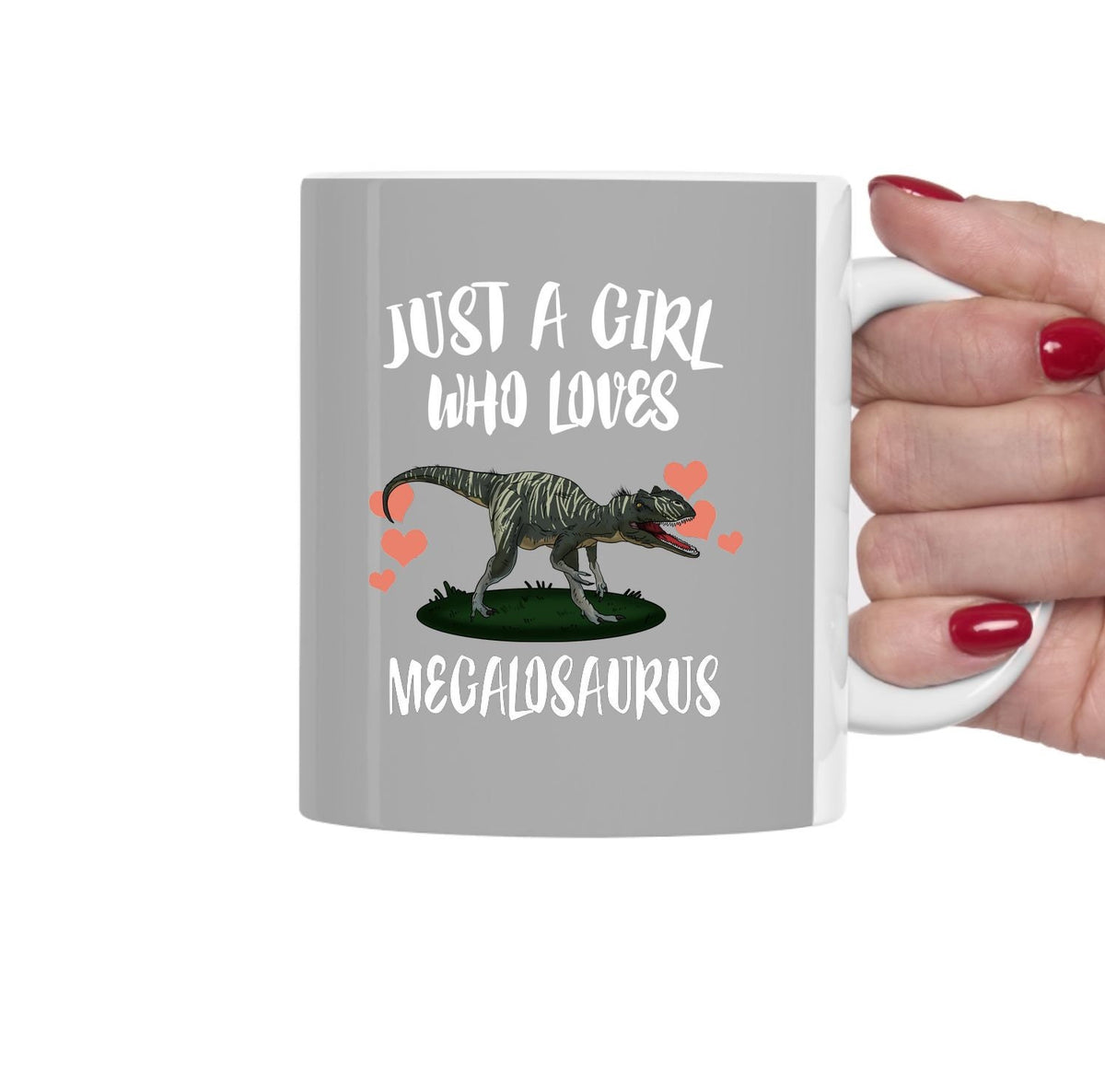 Just A Girl Who Loves Megalosaurus Dinosaur Tea Coffee Mug, Megalosaurus Lover Gift, Megalosaurus Animal Mug Image 1