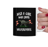 Just A Girl Who Loves Megalosaurus Dinosaur Tea Coffee Mug, Megalosaurus Lover Gift, Megalosaurus Animal Mug Image 2