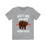 Just A Girl Who Loves Brown Bears Ok Shirt, Brown Bear Lover Shirt, Bear Animals Adult Toddler Infant Kids Gift T-Shirt Image 1