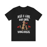 Just A Girl Who Loves Mongooses Shirt, Mongoose Lover Shirt, Mongoose Shirt, Mongoose Lover Gift, Animal Adult Kids T-Shirt Image 1