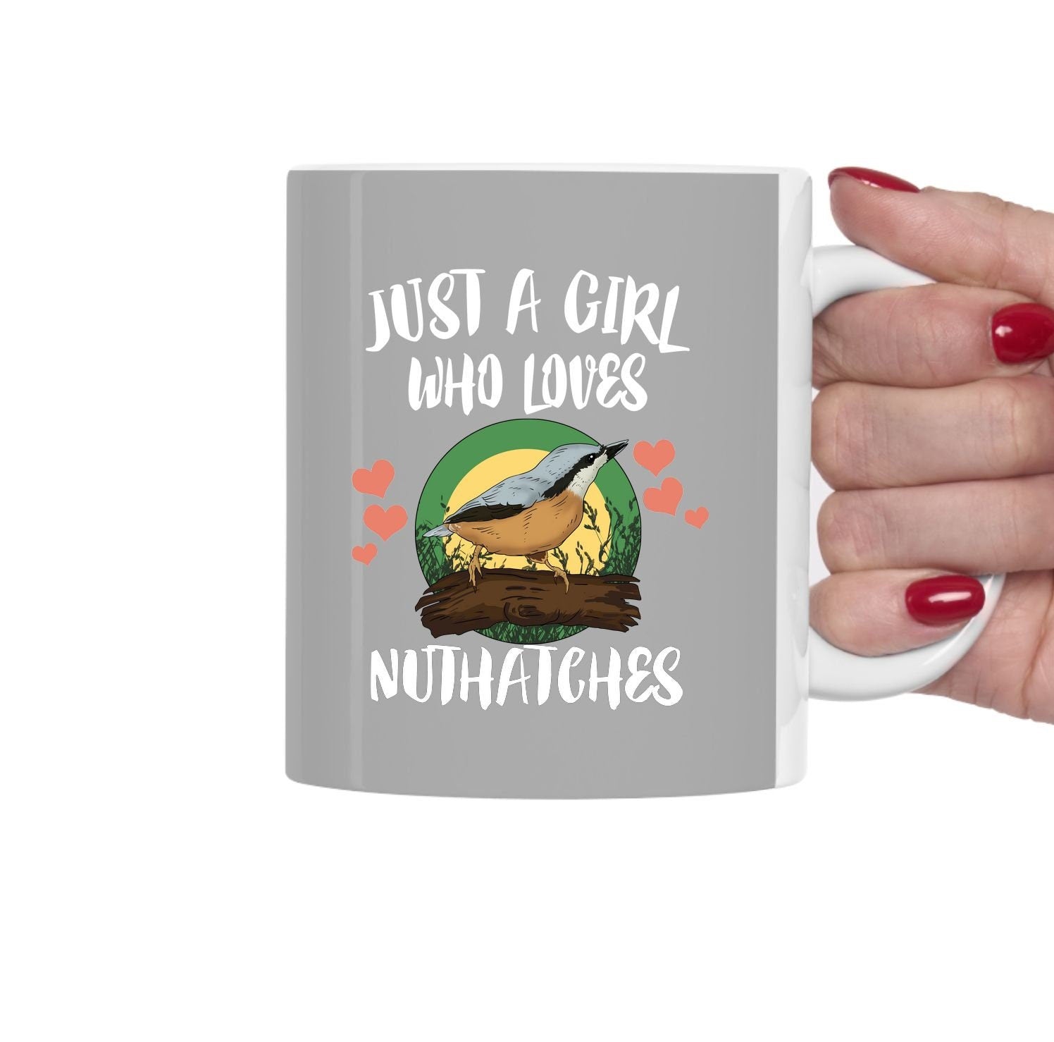 Just A Girl Who Loves Nuthatches Bird Tea Coffee Mug, Nuthatch Lover Gift, Birding Animal Mug Image 1