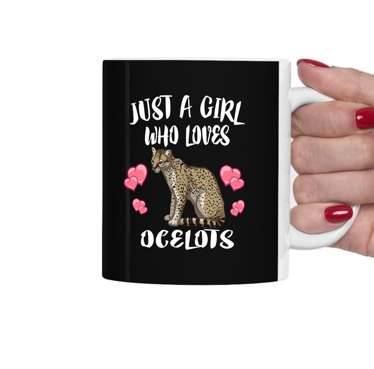 Just A Girl Who Loves Ocelots Cat Tea Coffee Mug, Ocelot Lover Gift, Ocelot Animal Mug Image 1