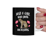 Just A Girl Who Loves Ocelots Cat Tea Coffee Mug, Ocelot Lover Gift, Ocelot Animal Mug Image 1