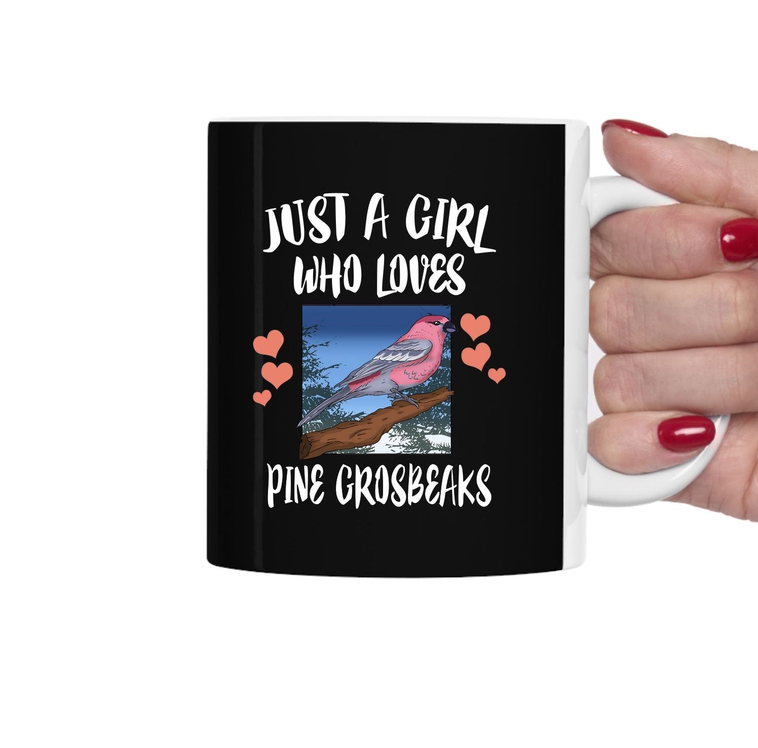 Just A Girl Who Loves Pine Grosbeak Bird Tea Coffee Mug, Pine Grosbeak Lover Gift, Birding Animal Mug Image 1