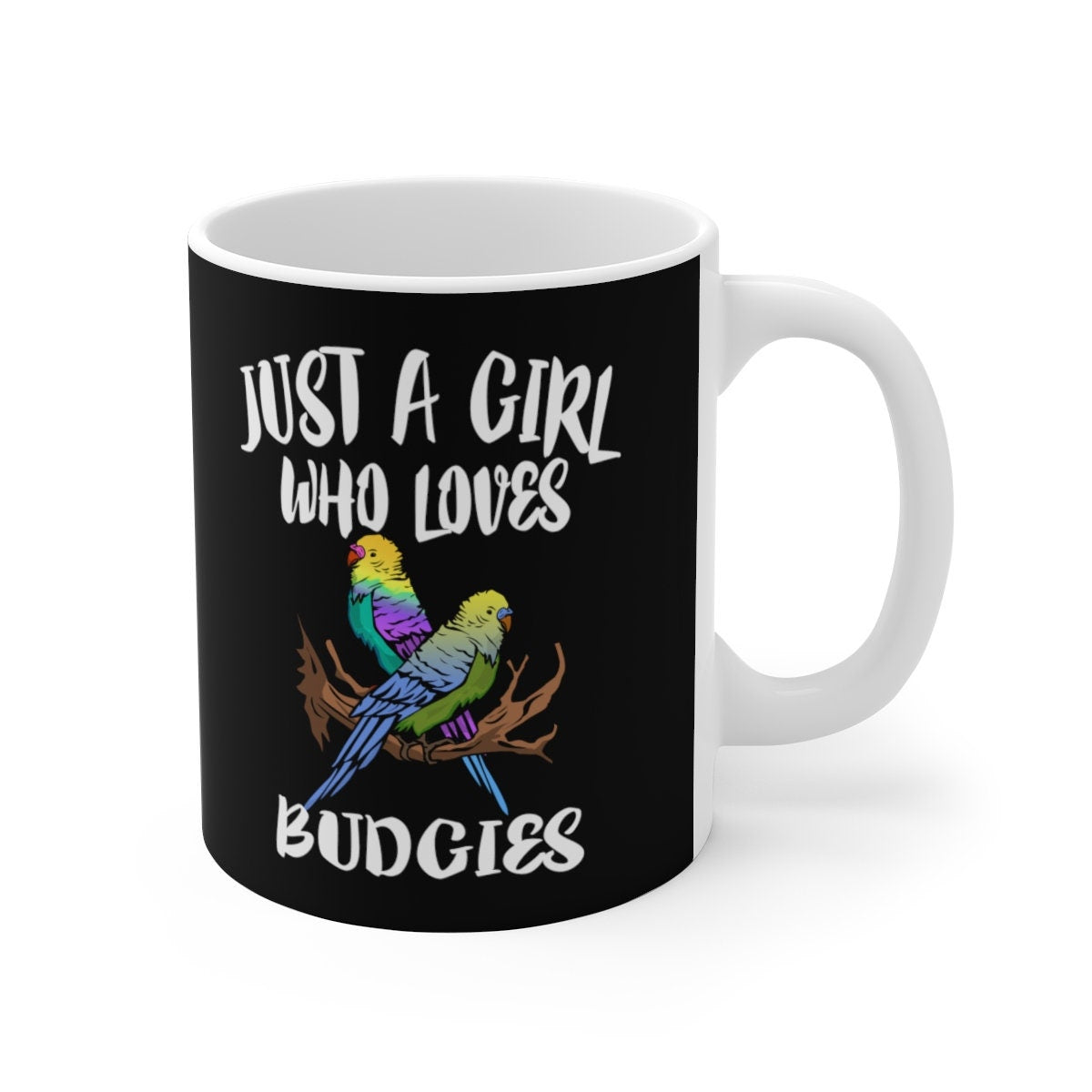 Just A Girl Who Loves Budgies Tee Coffee Mug, Budgie Lover Gift, Budgie Animal Mug Image 1