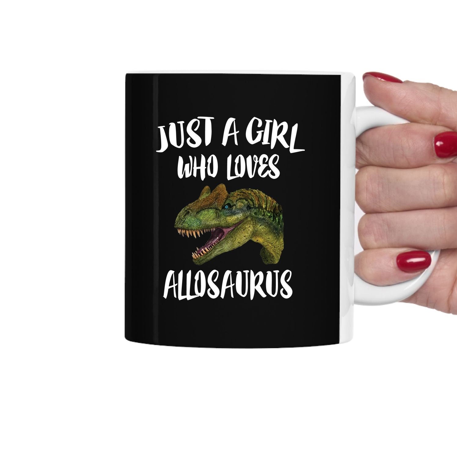Just A Girl Who Loves Allosaurus Dinosaur Tea Coffee Mug, Allosaurus Lover Gift, Allosaurus Dinosaur Women Animal Mug Image 2