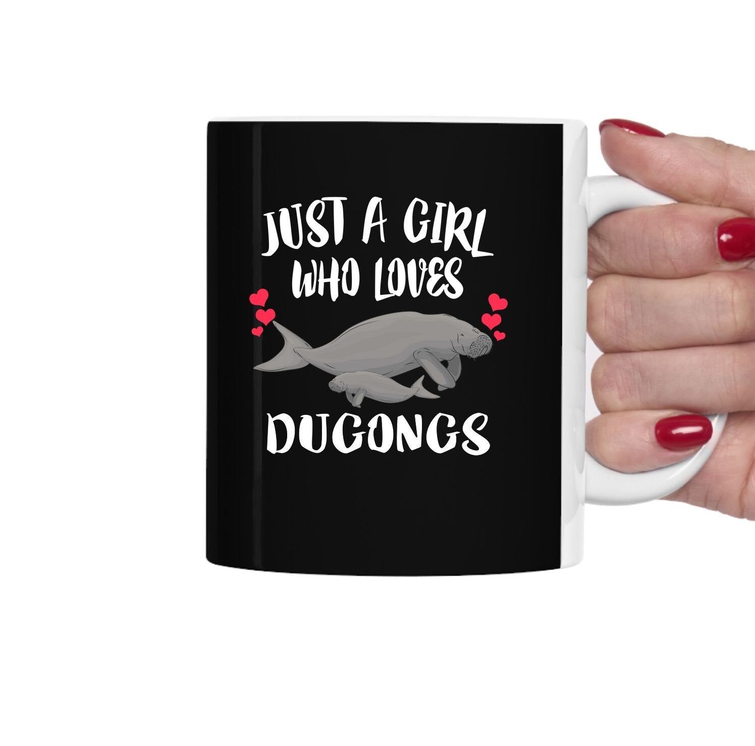 Just A Girl Who Loves Dugongs Tee Coffee Mug, Dugong Lover Gift, Dugong Animal Mug Image 1