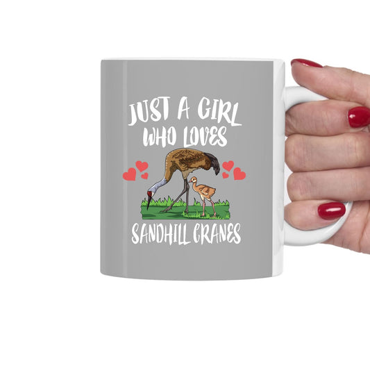 Just A Girl Who Loves Sandhill Cranes Coffee Mug - sandhill crane print design