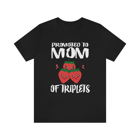 Promoted To Mom Of Triplets Strawberry Shirt - triplets mom print design