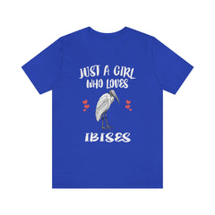 Just A Girl Who Loves Ibises Shirt - ibis print design