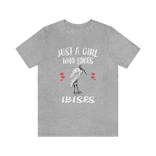 Just A Girl Who Loves Ibises Shirt - ibis print design
