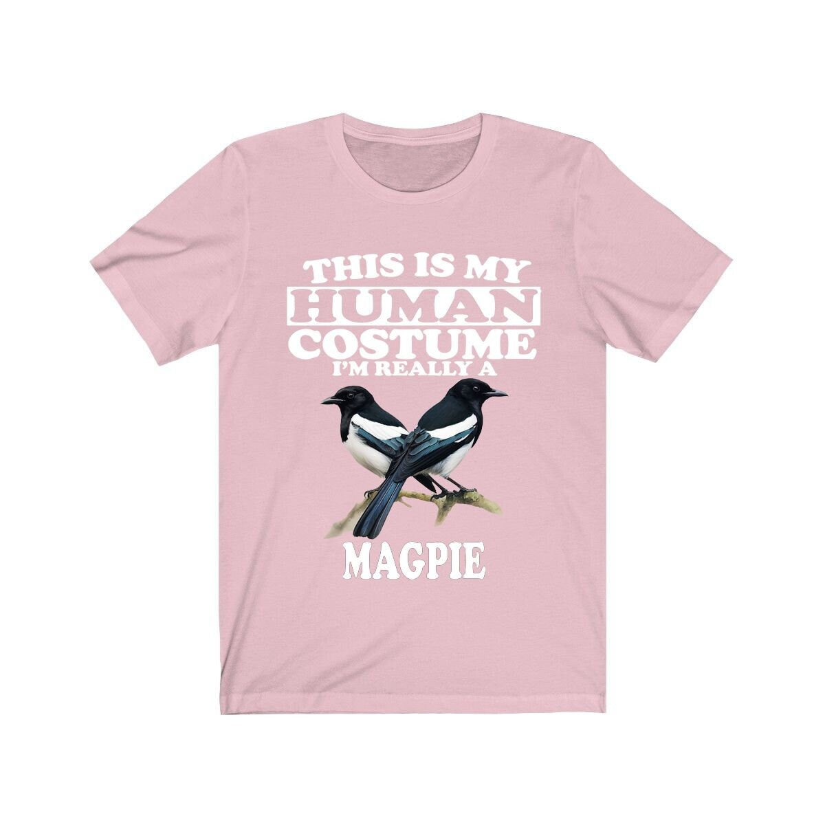 This Is My Human Costume I'm Really A Magpie Bird Shirt, Magpie Lover Shirt, Birding Shirt, Magpie Funny Gift, Animal Adult Kids Shirt Image 4