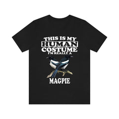 This Is My Human Costume I'm Really A Magpie Shirt - magpie print design