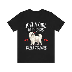 Just A Girl Who Loves Great Pyrenees Dogs Shirt - Great Pyrenees print design