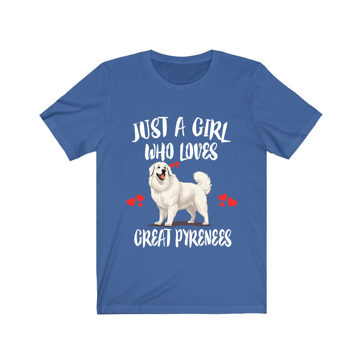 Just A Girl Who Loves Great Pyrenees Dogs Shirt, Great Pyrenees Dog Lover Shirt, Dog Shirt, Great Pyrenees Owner Gift Adult Kids T-Shirt Image 2
