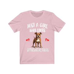 Just A Girl Who Loves Staffordshire Bull Terriers Shirt - Staffordshire Bull Terrier print design