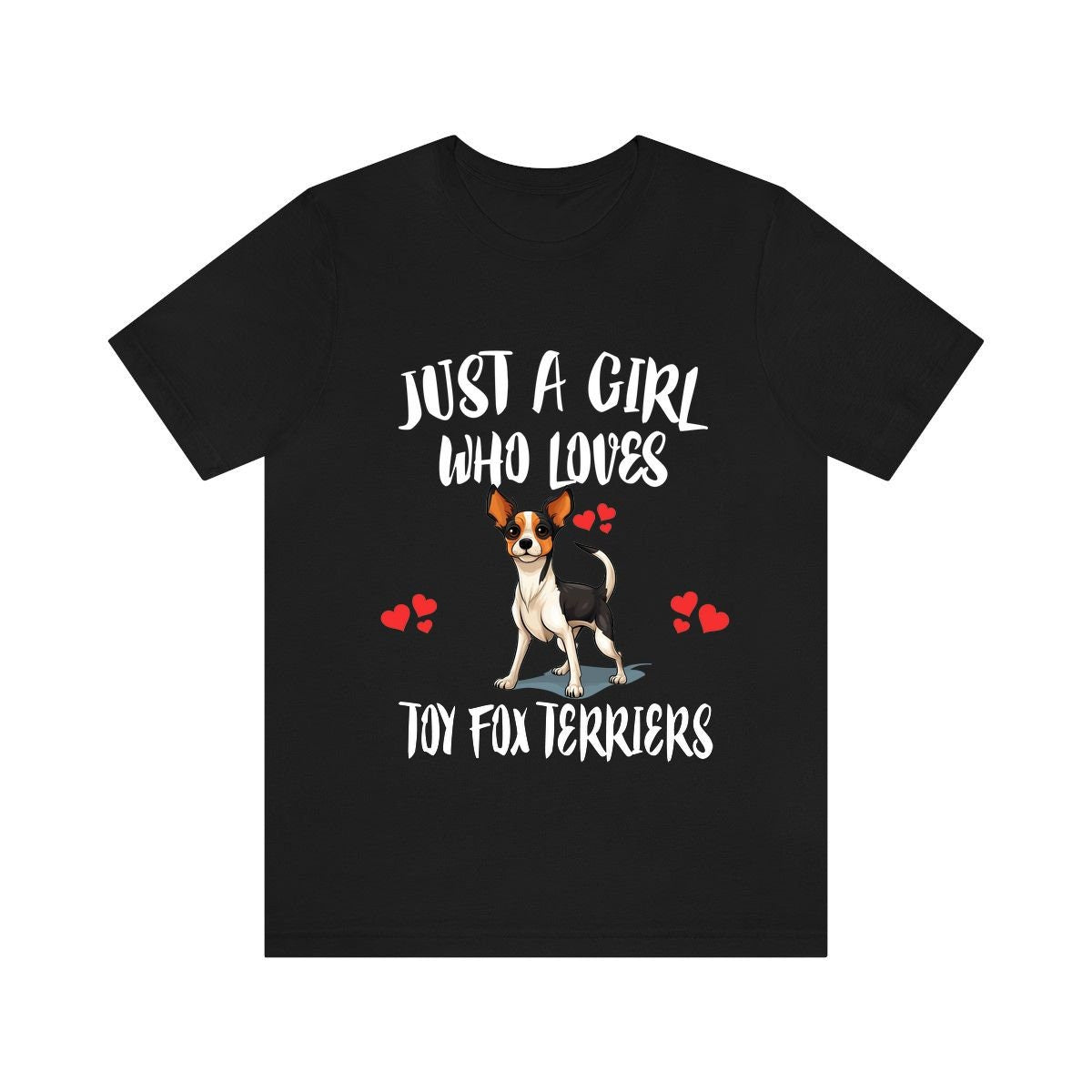 Just A Girl Who Loves Toy Fox Terriers Dogs Shirt - Toy Fox Terrier print design