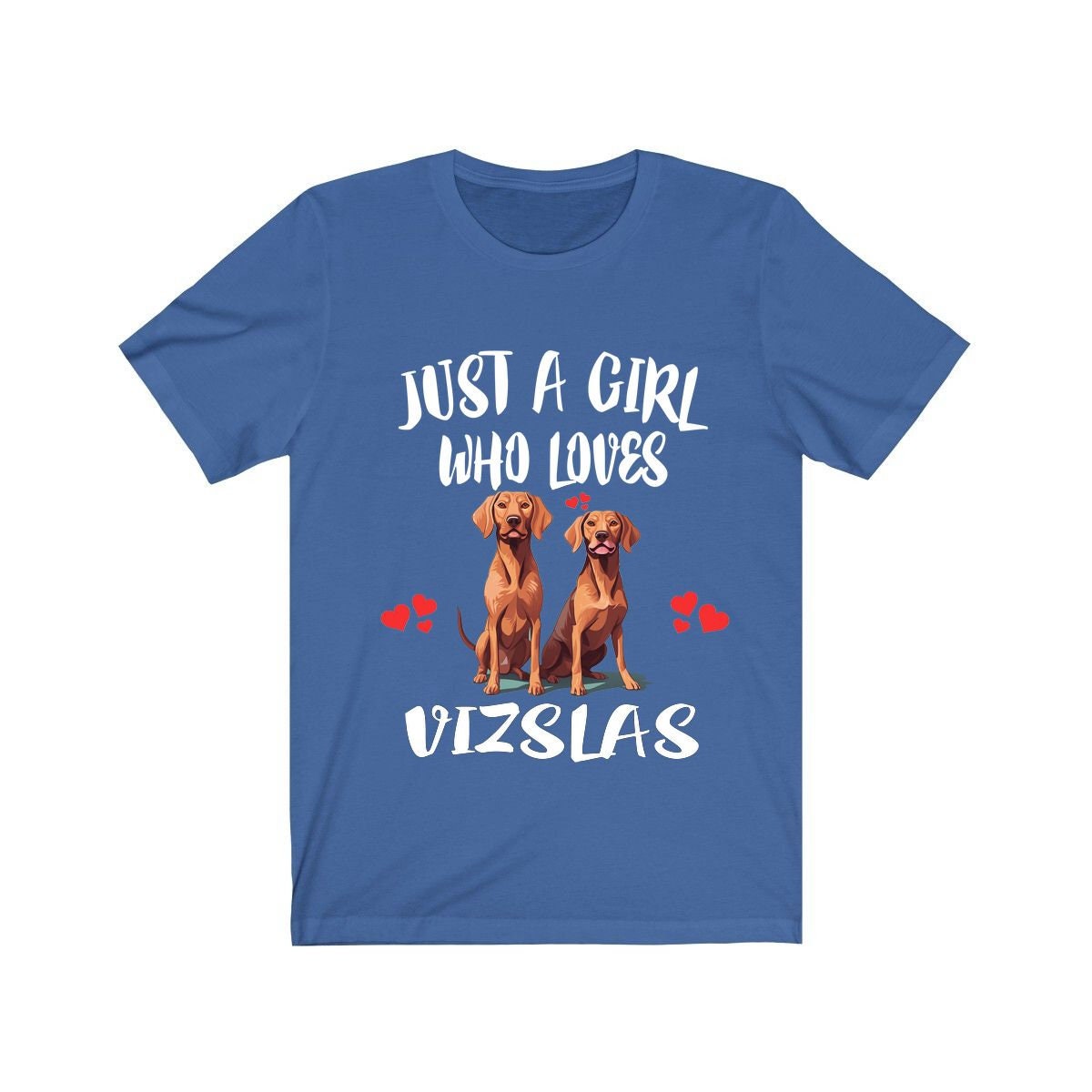 Just A Girl Who Loves Vizslas Dogs Shirt, Dog Lover Shirt, Vizsla Dog, Animal Toddler Infant Kids Gift T-Shirt Image 1