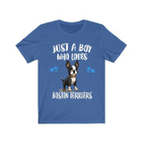 Just A Boy Who Loves Boston Terriers Shirt, Dog Lover Shirt, Boston Terrier Dog, Animal Toddler Infant Kids Gift T-Shirt Image 3
