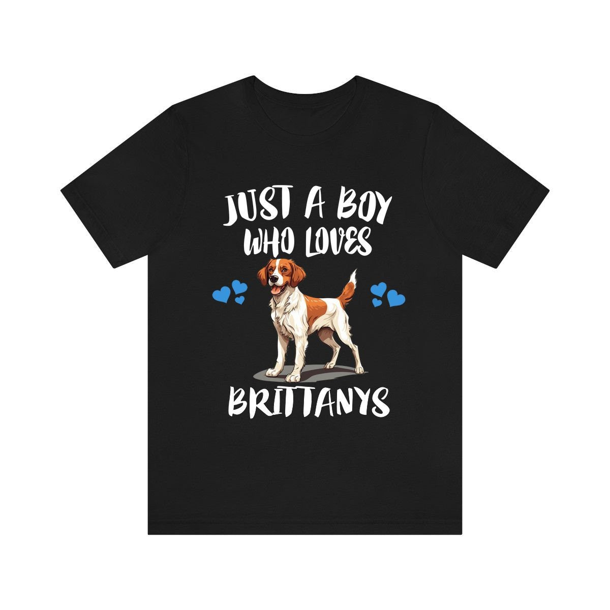 Just A Boy Who Loves Brittany Spaniels Shirt, Dog Lover Shirt, Brittany Spaniel Dog, Animal Toddler Infant Kids Gift T-Shirt Image 1