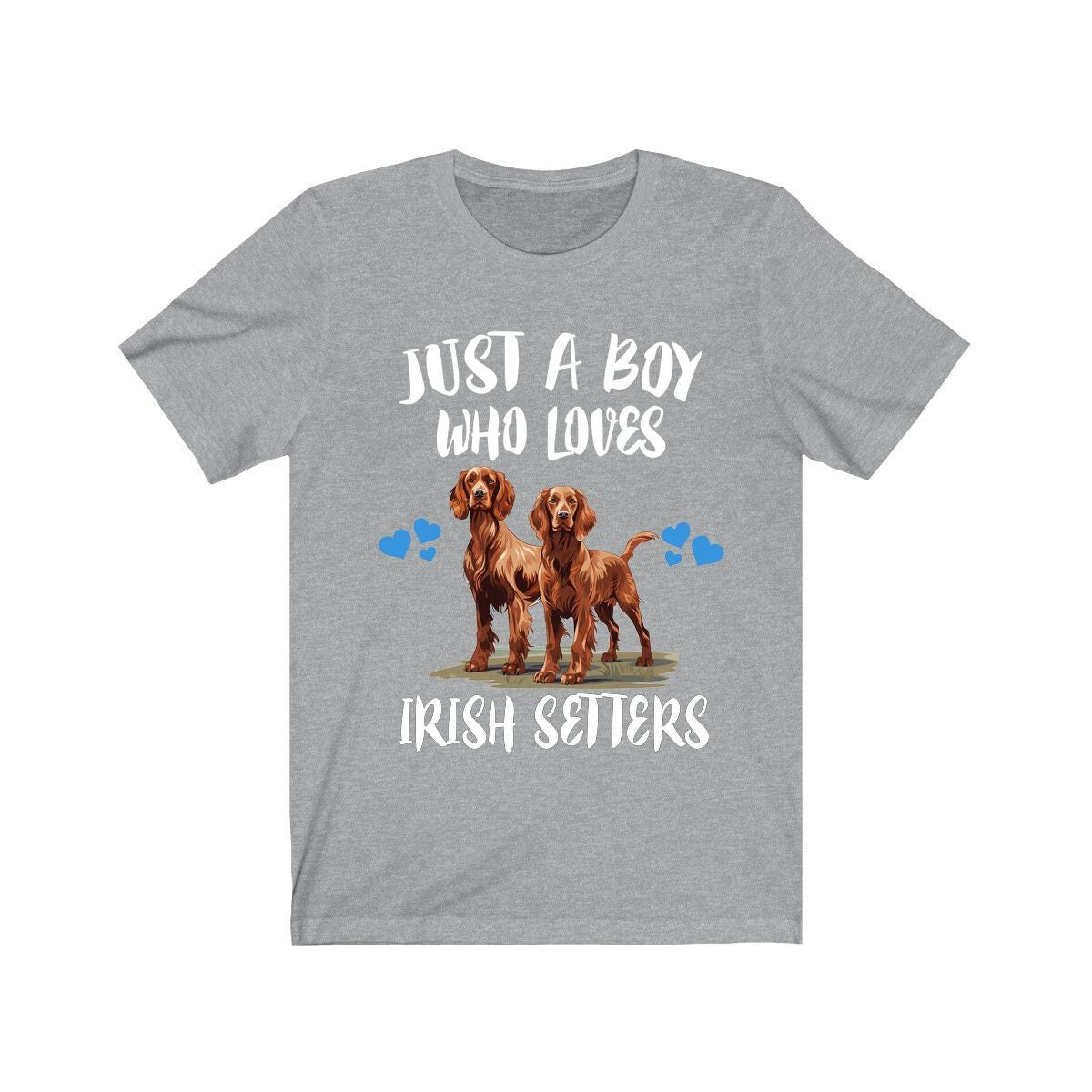 Just A Boy Who Loves Irish Setters Dogs Shirt, Dog Lover Shirt, Irish Setter Dog, Animal Toddler Infant Kids Gift T-Shirt Image 1