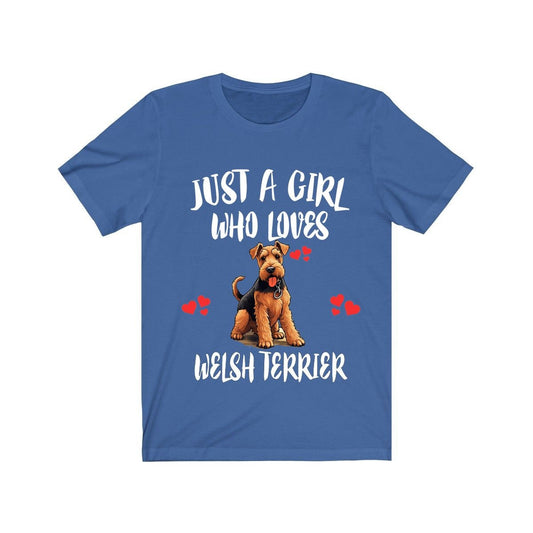 Just A Girl Who Loves Welsh Terriers Shirt - Welsh Terrier print design