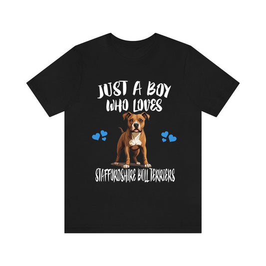 Just A Boy Who Loves Staffordshire Bull Terriers Shirt - Staffy print design