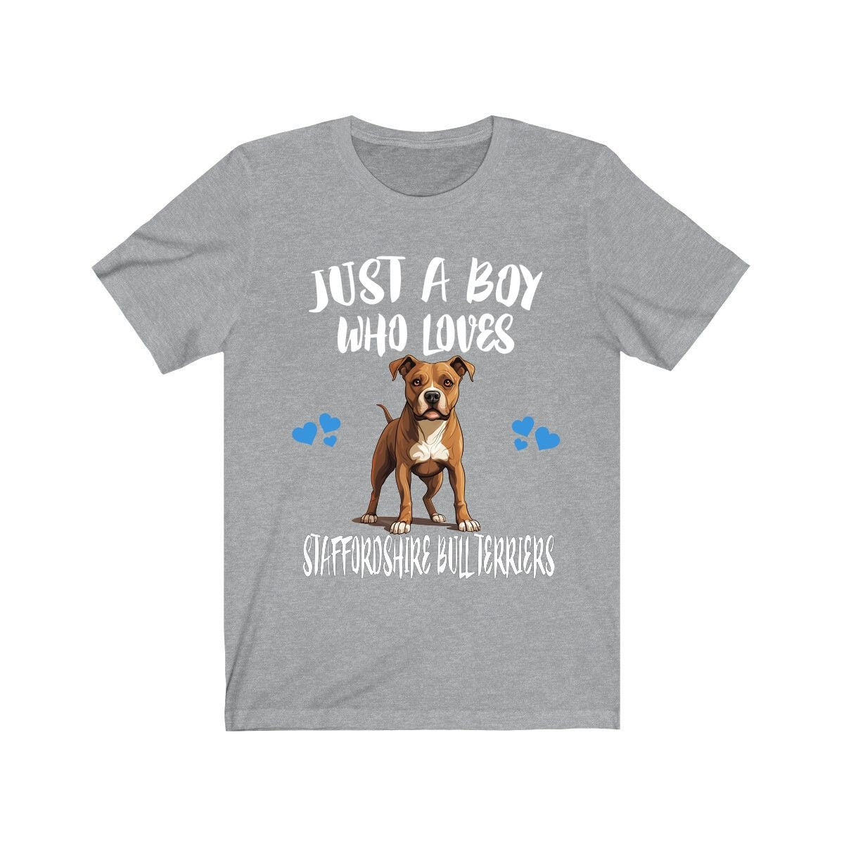 Just A Boy Who Loves Staffordshire Bull Terriers Dogs Shirt, Dog Lover Shirt, Staffordshire Bull Terrier Dog, Animal Toddler T-Shirt Image 1