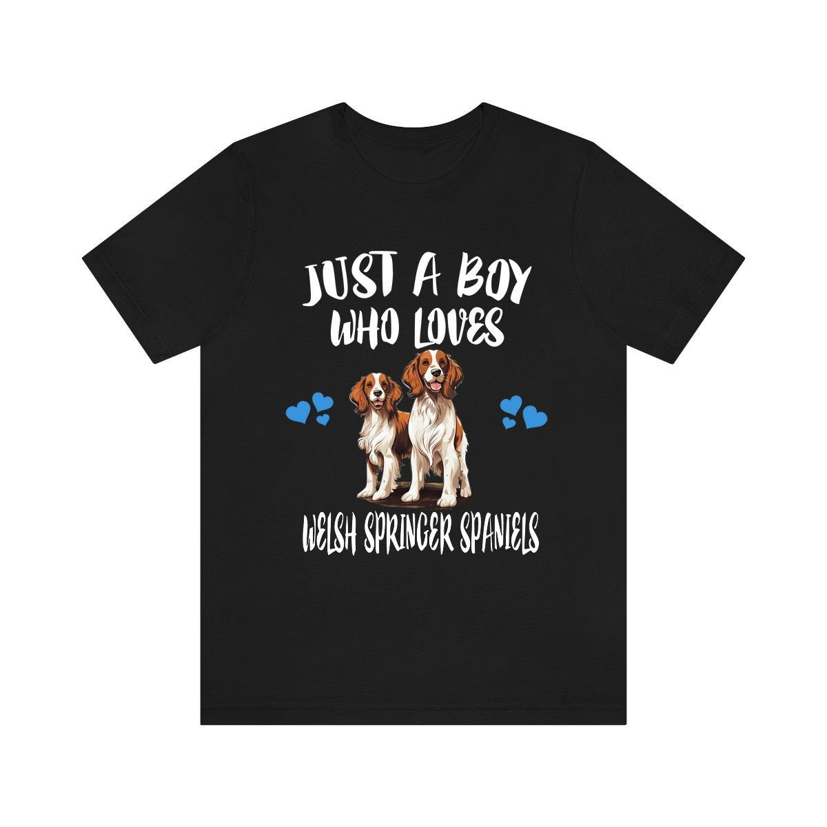 Just A Boy Who Loves Welsh Springer Spaniels Shirt, Dog Lover Shirt, Welsh Springer Spaniel Dog, Animal Toddler Infant Kids Gift T-Shirt Image 1