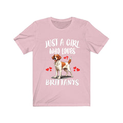 Just A Girl Who Loves Brittany Spaniels Shirt - Brittany Spaniel print design