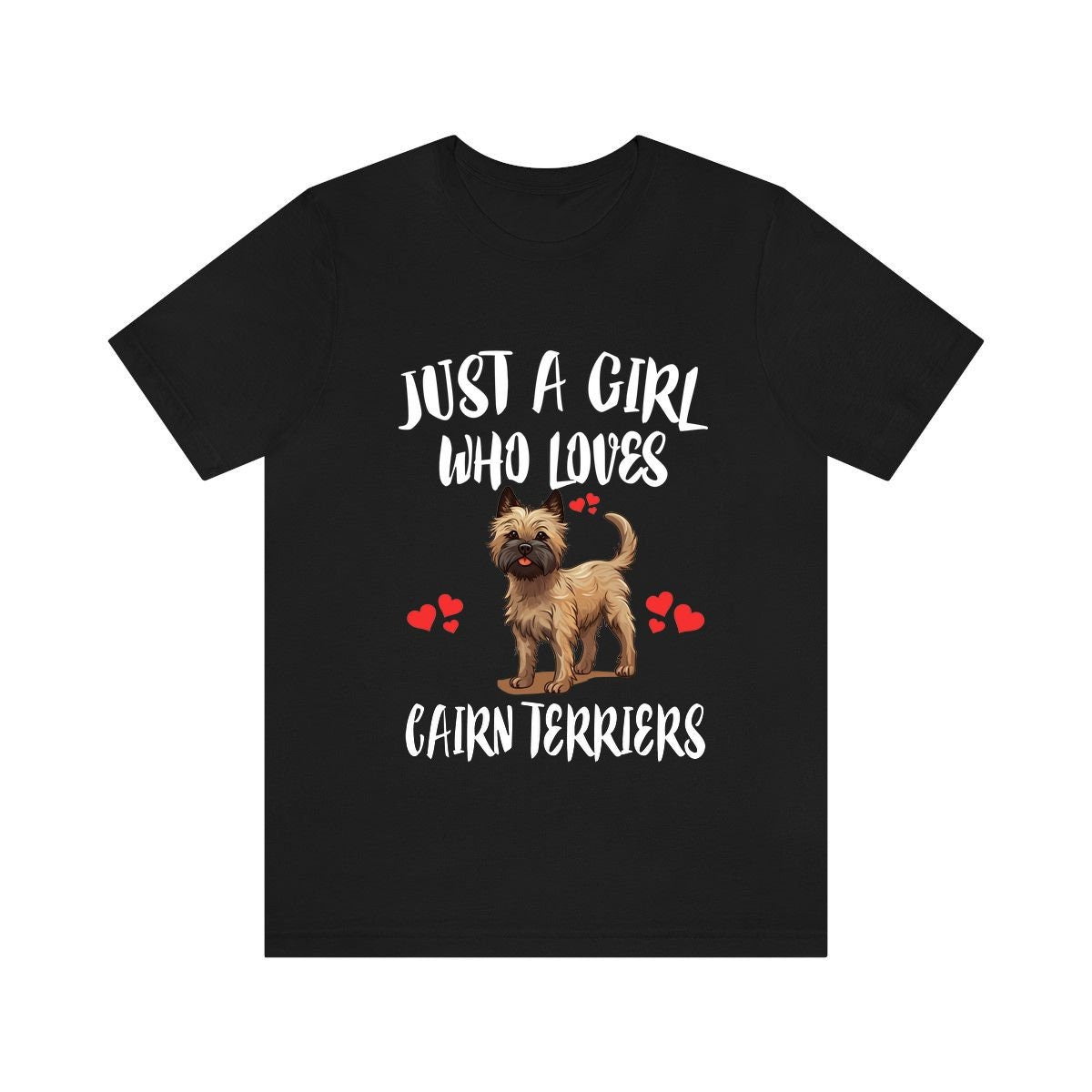 Just A Girl Who Loves Cairn Terriers Shirt, Dog Lover Shirt, Cairn Terrier Dog, Animal Toddler Infant Kids Gift T-Shirt Image 1
